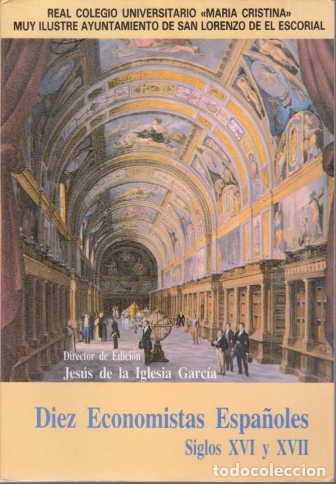 B&uuml;cher: DIEZ ECONOMISTAS ESPA&Ntilde;OLES. SIGLOS XVI Y XVII - JES&Uacute;S DE LA IGLESIA GARC&Iacute;A. (DIR.)