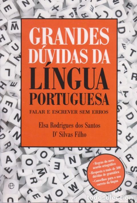 B&uuml;cher: GRANDES D&Uacute;VIDAS DA L&Iacute;NGUA PORTUGUESA - ELSA RODRIGUES DOS SANTOS - D&acute;SILVAS FILHO