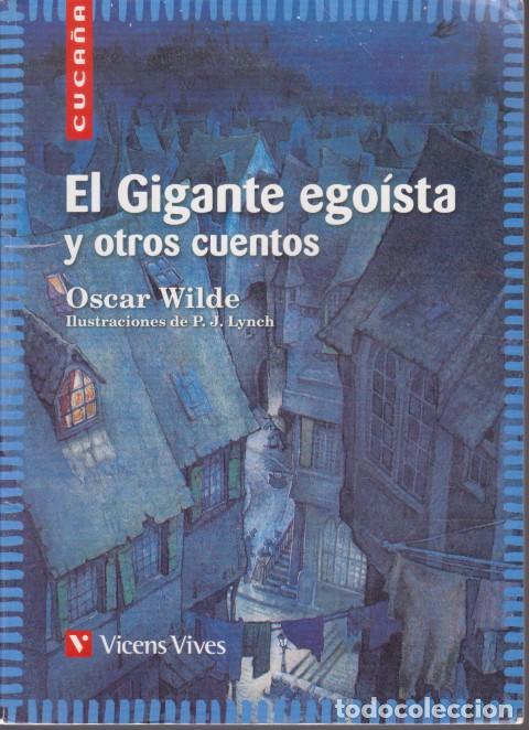 Libri di seconda mano: EL GIGANTE EGO&Iacute;STA Y OTROS CUENTOS - OSCAR WILDE
