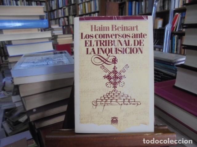 Libros: Haim Beinart - LOS CONVERSOS ANTE EL TRIBUNAL DE LA INQUISICI&Oacute;N
