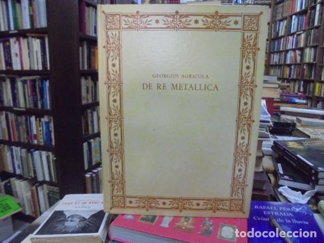 Libros: Georgius Agricola - DE RE METALLICA. De la Miner&iacute;a y los Metales. Con doscientas noventa y cuatro il