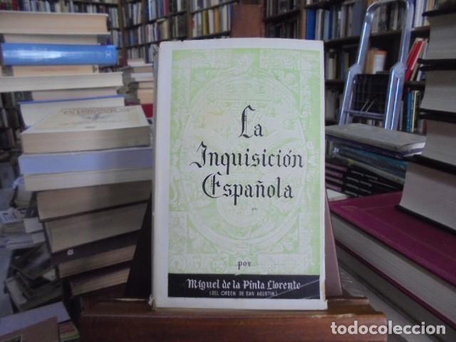 Libros: Miguel de la Pinta Llorente - LA INQUISICI&Oacute;N ESPA&Ntilde;OLA.