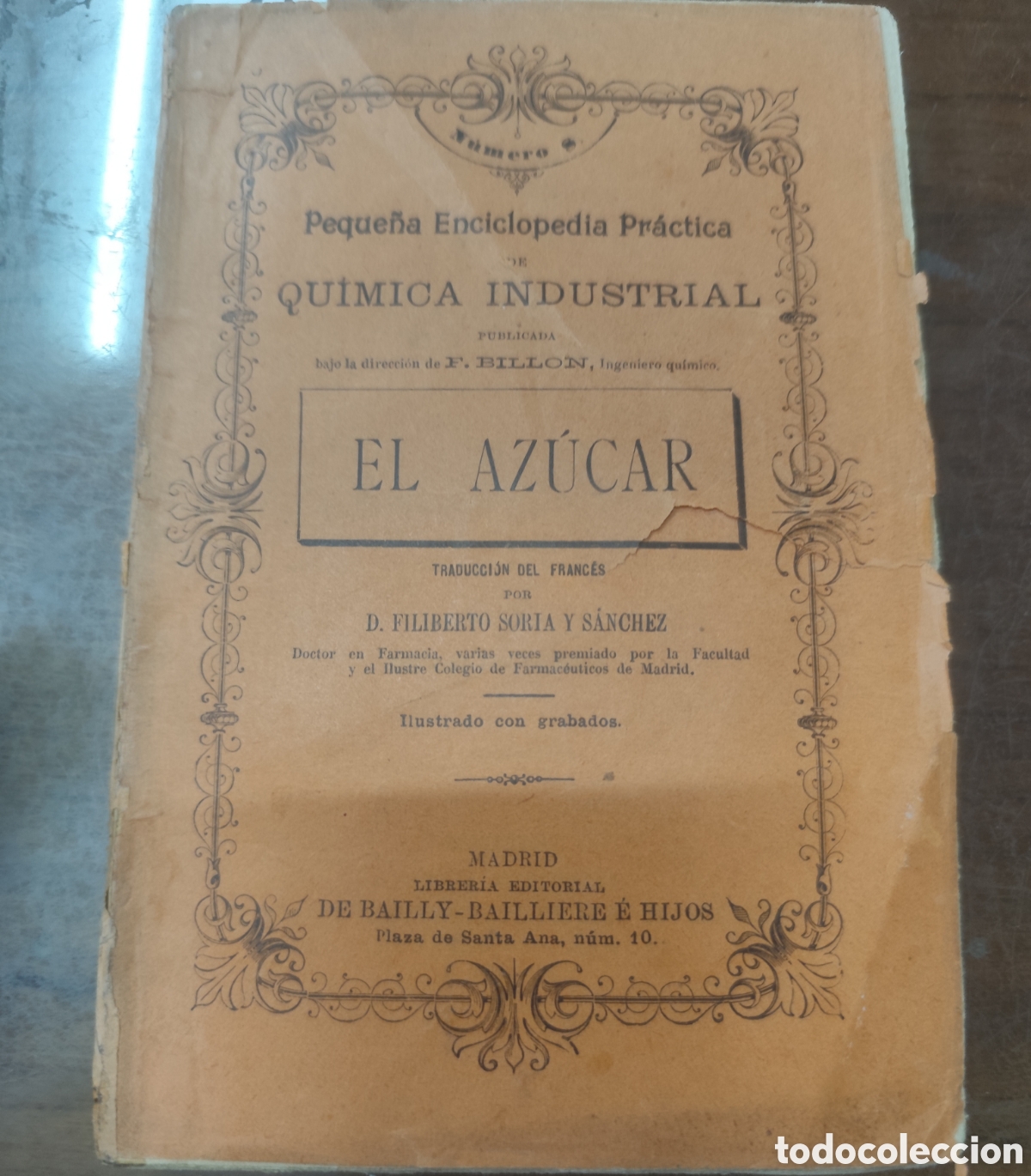 Libri di seconda mano: EL AZUCAR. Peque&ntilde;a Enciclopedia de Qu&iacute;mica Industrial pr&aacute;ctica n&ordm; 8. A&ntilde;o 1898 - BILLON,F. ( Direcci&oacute;