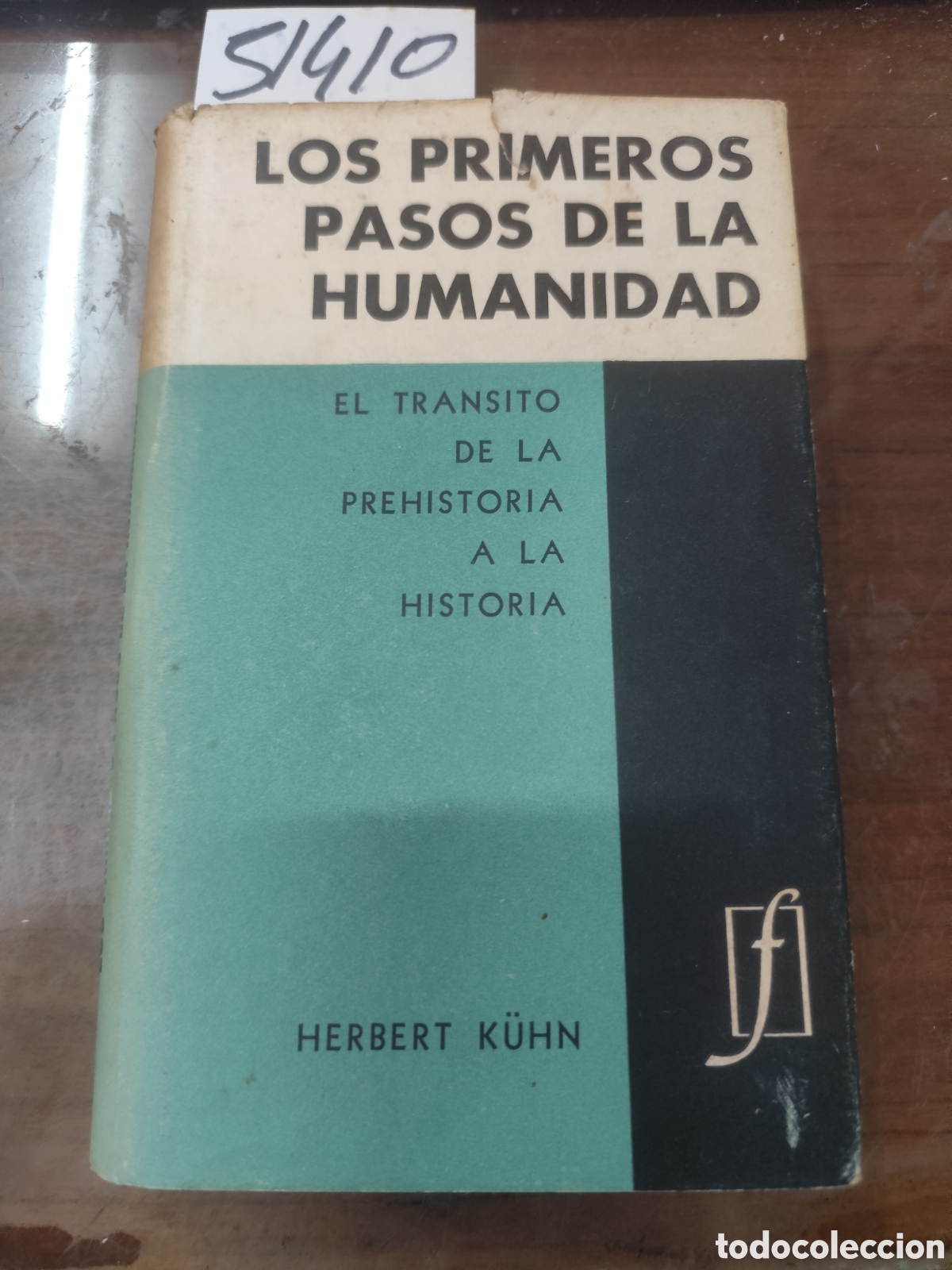 Libros: LOS PRIMEROS PASOS DE LA HUMANIDAD. A&ntilde;o 1962 - K&uuml;HN,Herbert