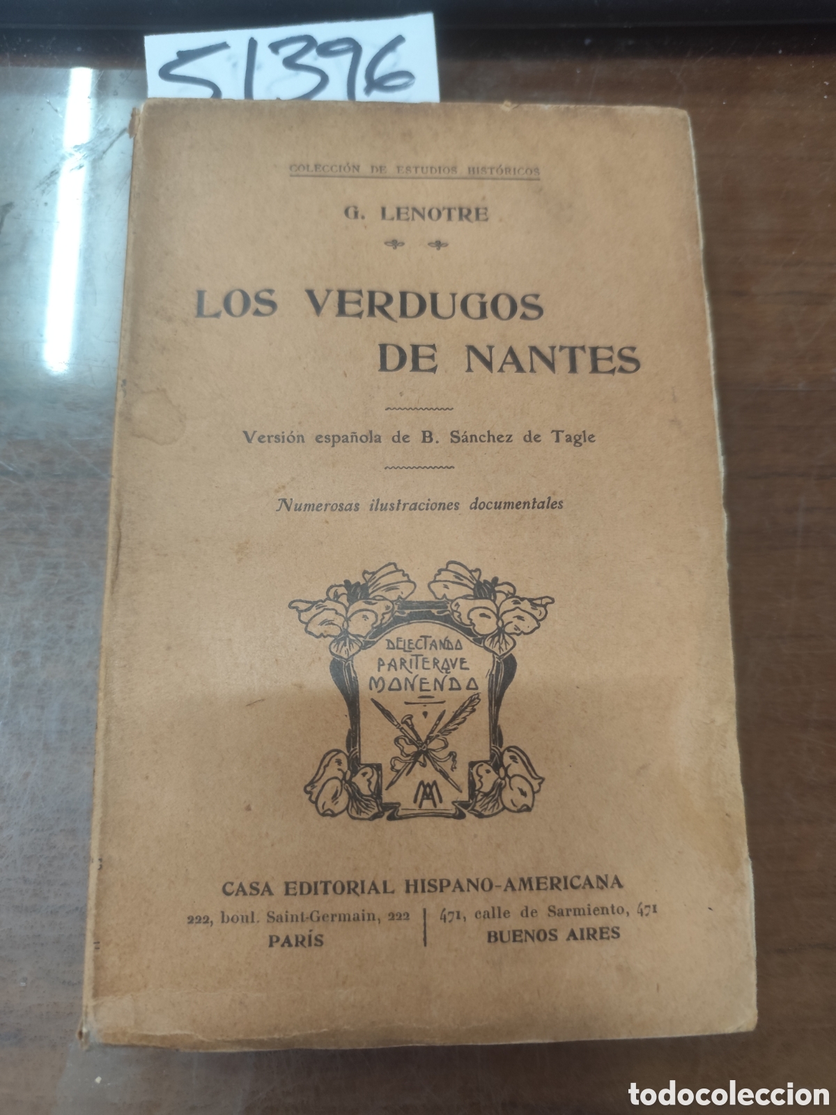 Libros: LOS VERDUGOS DE NANTES. Colecci&oacute;n de estudios hist&oacute;ricos - LENOTRE,G.