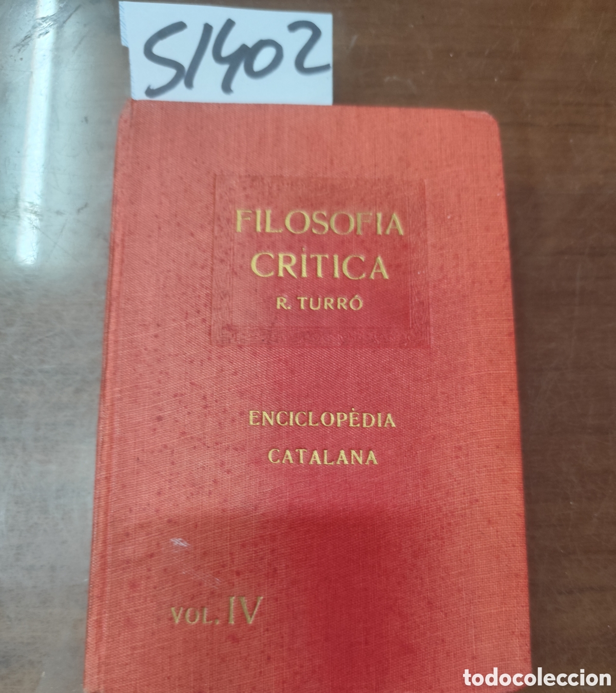Libros: FILOSOFIA CRITICA. Societat de biologia catalana. 1&ordf; Edici&oacute;n. A&ntilde;o 1918 - TURRO,R.