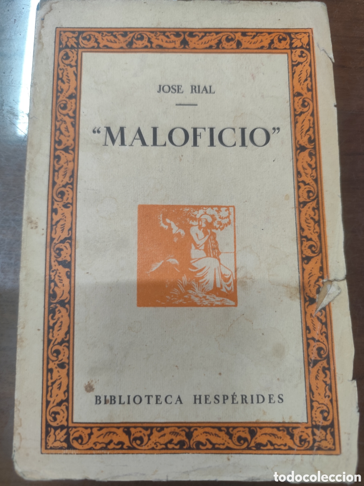 Libros: MALOFICIO. Novelas Canarias. Dedicatoria autografa del autor. 1&ordf; Edici&oacute;n. A&ntilde;o 1928 - RIAL,Jos&eacute;