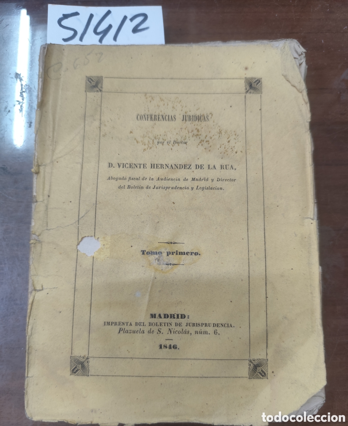 Libros: CONFERENCIAS JURIDICAS. Tomo I. 1&ordf; Edici&oacute;n. A&ntilde;o 1846 - HERNANDEZ DE LA RUA,Vicente