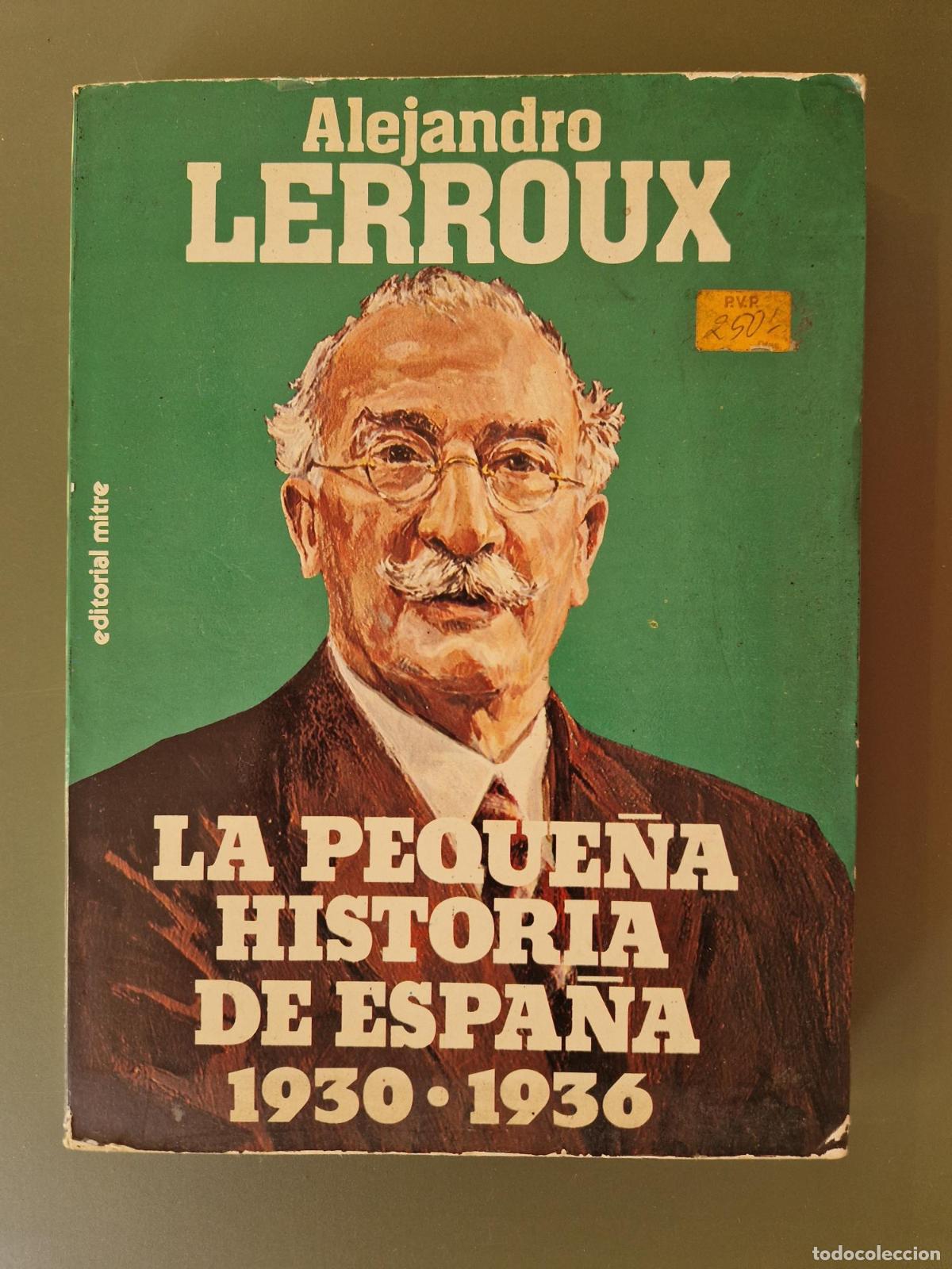 books: La peque&ntilde;a historia de Espa&ntilde;a 1930-1936 - Alejandro Lerroux