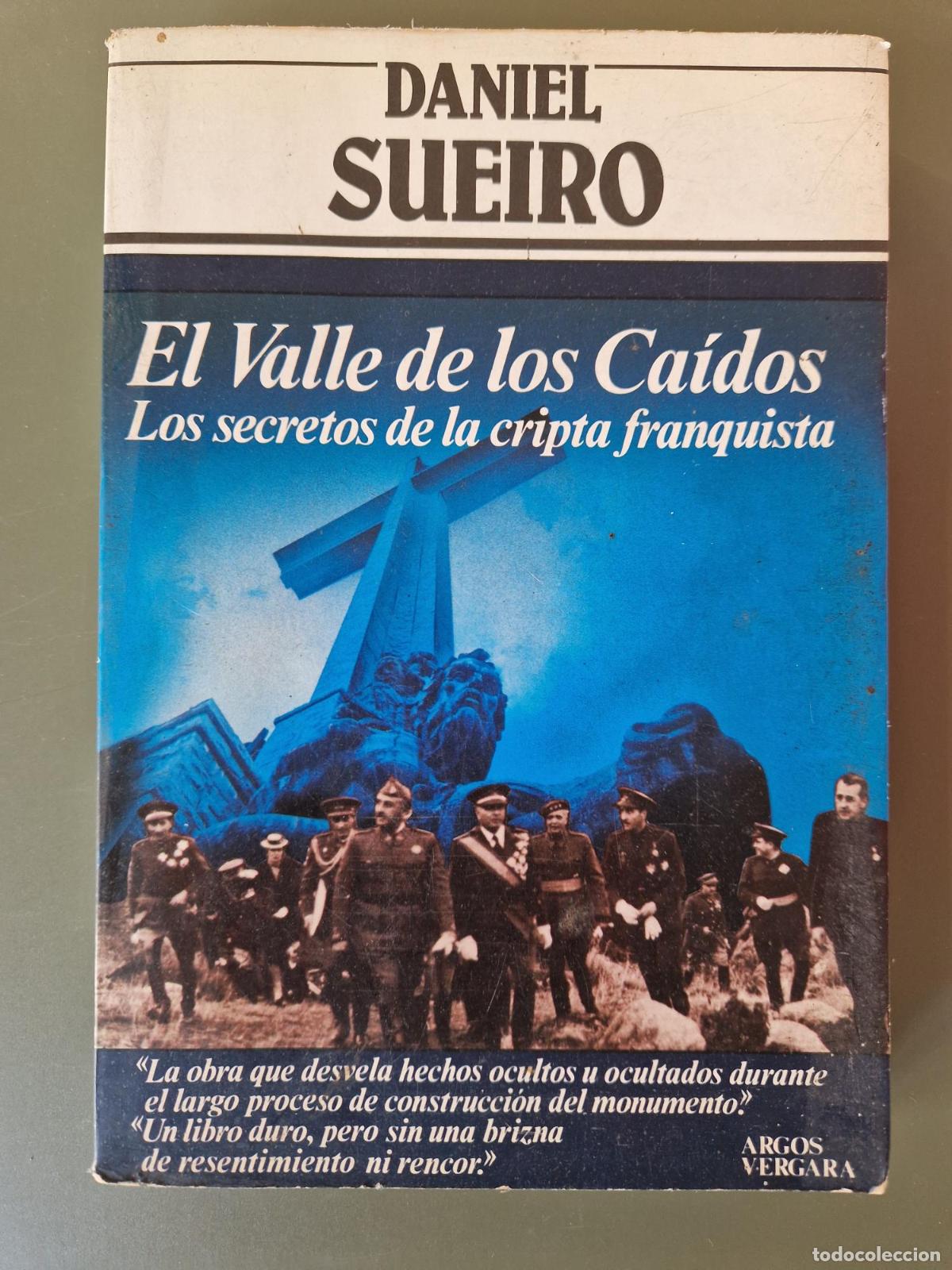 books: El Valle de los Ca&iacute;dos. Los secretos de la cripta franquista - Daniel Sueiro