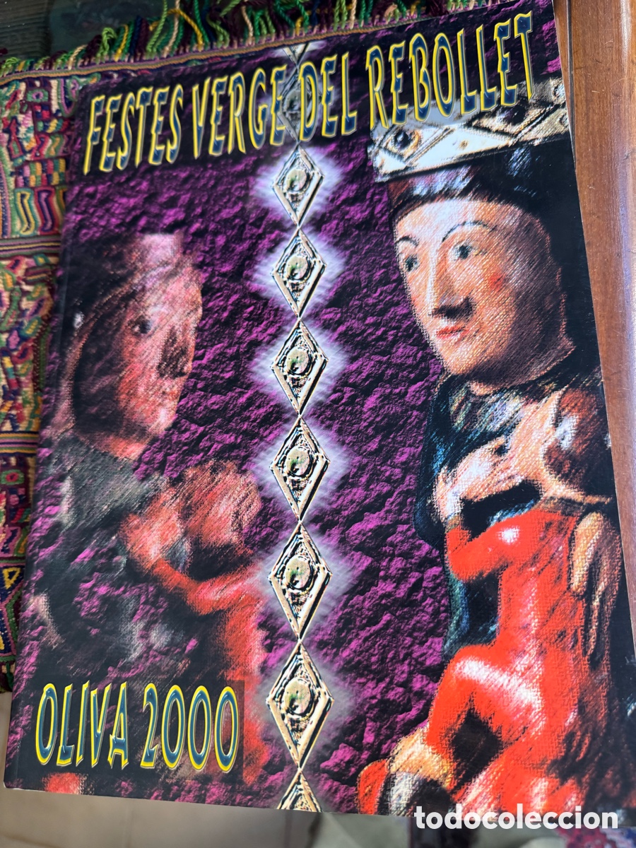 Libros: Festes de la verge del rebollet Oliva 2000 Val&egrave;ncia