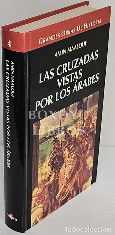 Libros: MAALOUF, Amin. Las cruzadas vistas por los &aacute;rabes