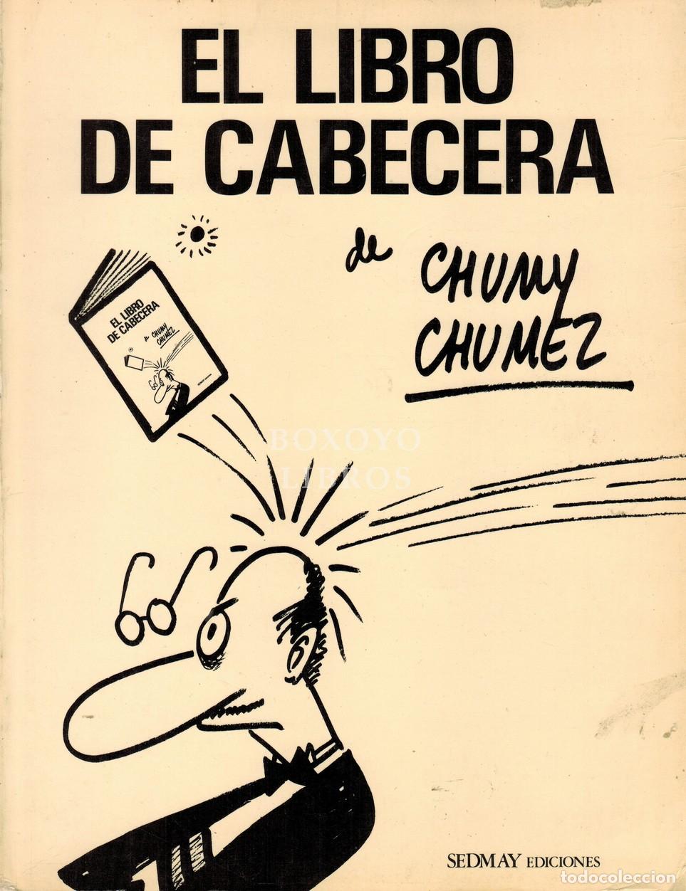 Libros: CHUMY CH&Uacute;MEZ. El libro de cabecera