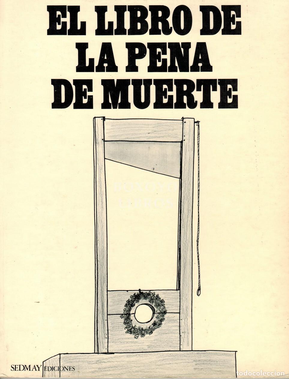 Libros: El libro de la pena de muerte. Pr&oacute;logo de M. V&aacute;zquez Montalb&aacute;n