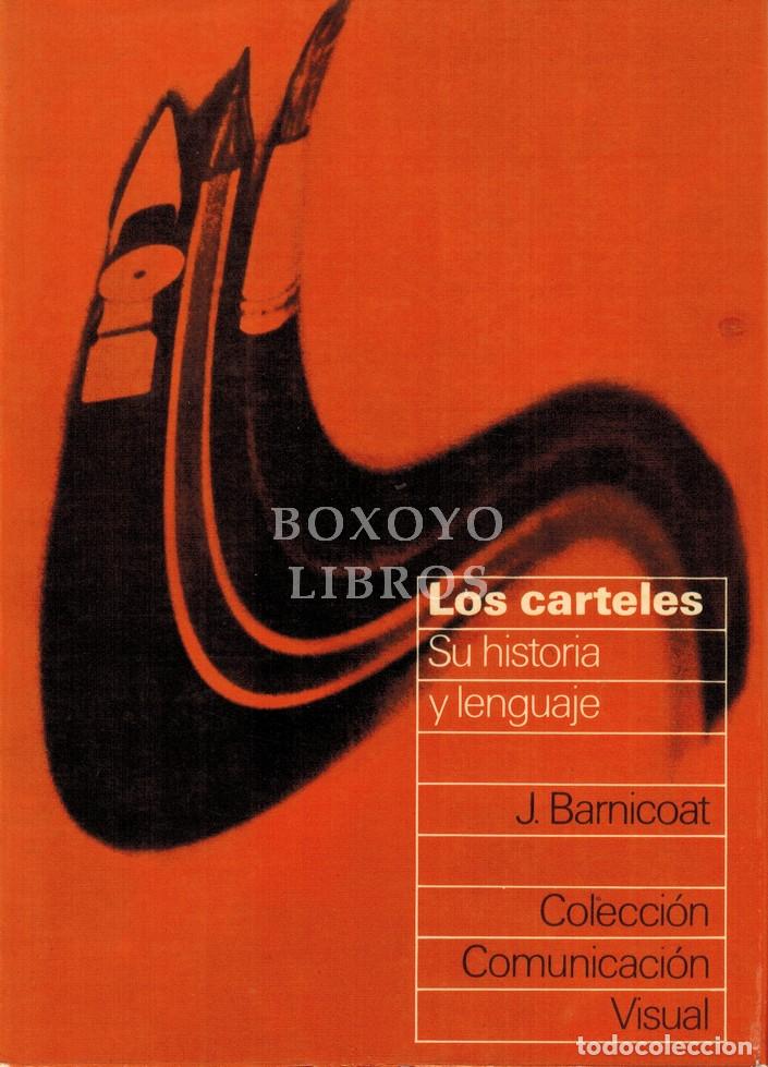 Libros: BARNICOAT, J. Los carteles. Su historia y lenguaje