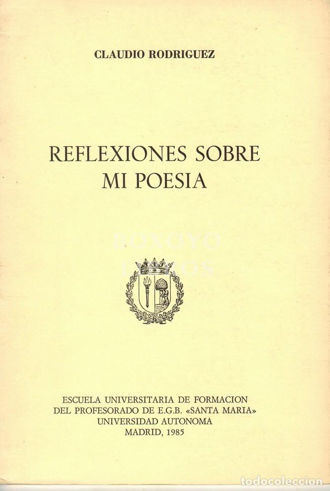 Libros: RODR&Iacute;GUEZ, Claudio. Reflexiones sobre mi poes&iacute;a
