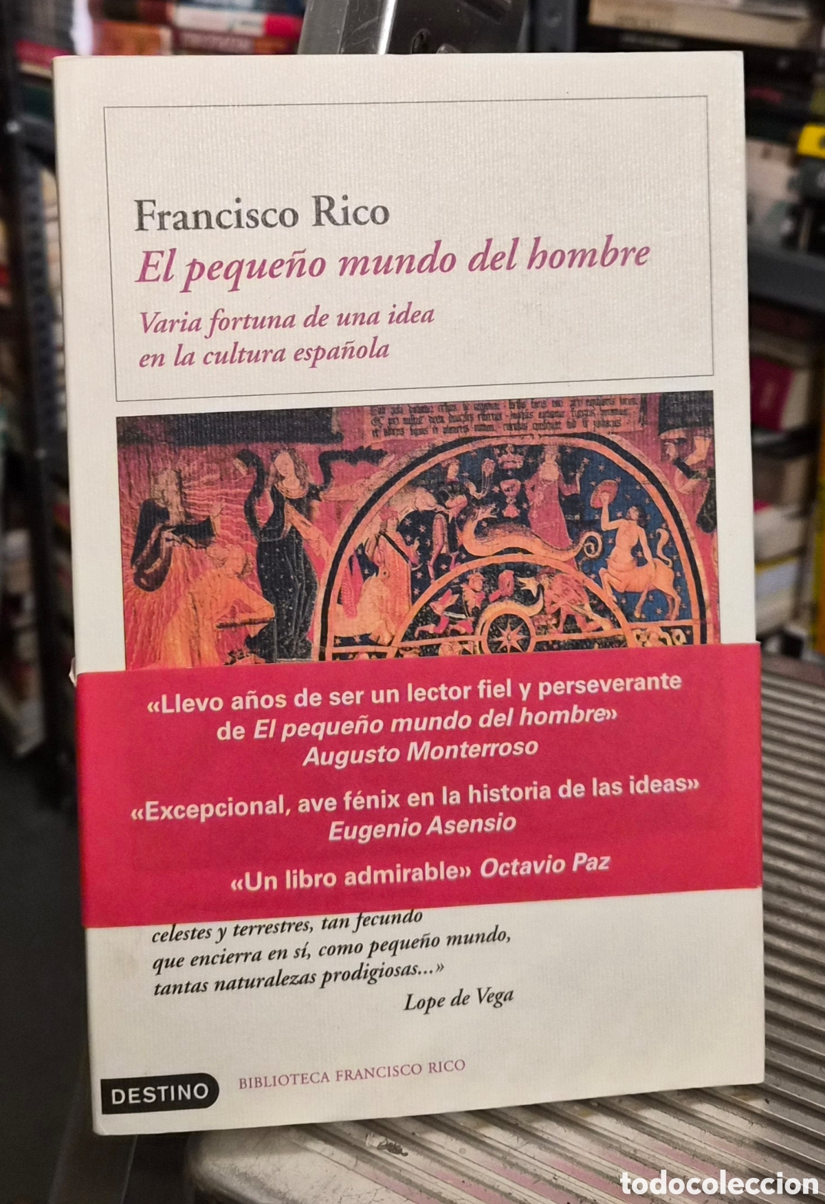 Libros: El peque&ntilde;o mundo del hombre. Varia fortuna de una idea en la cultura espa&ntilde;ola - Rico, Francisco