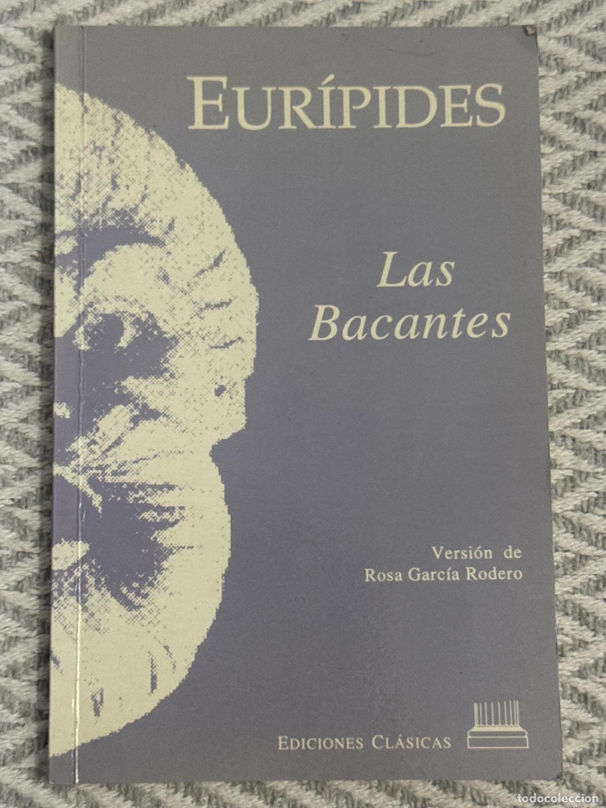 Libros: Las bacantes - Eur&iacute;pides