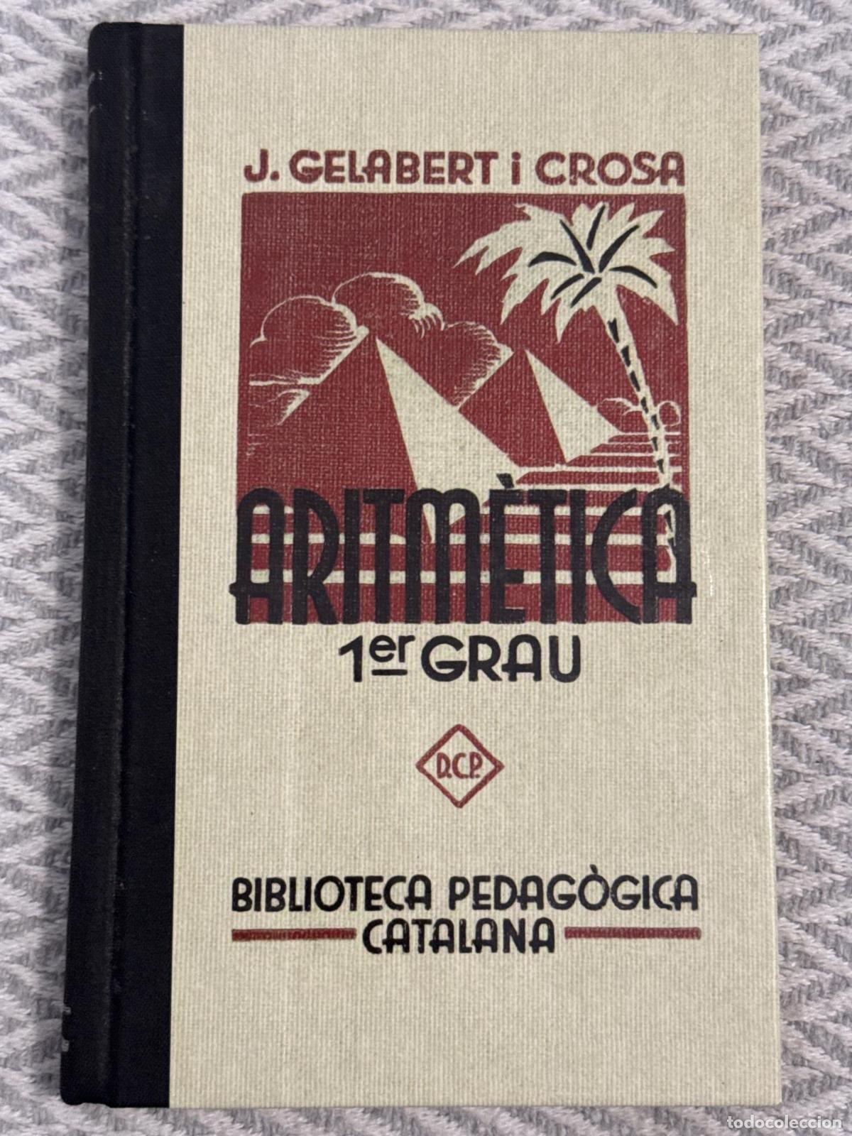 Libros: Artim&egrave;tica (Primer grau) - J. Gelabert i Crosa