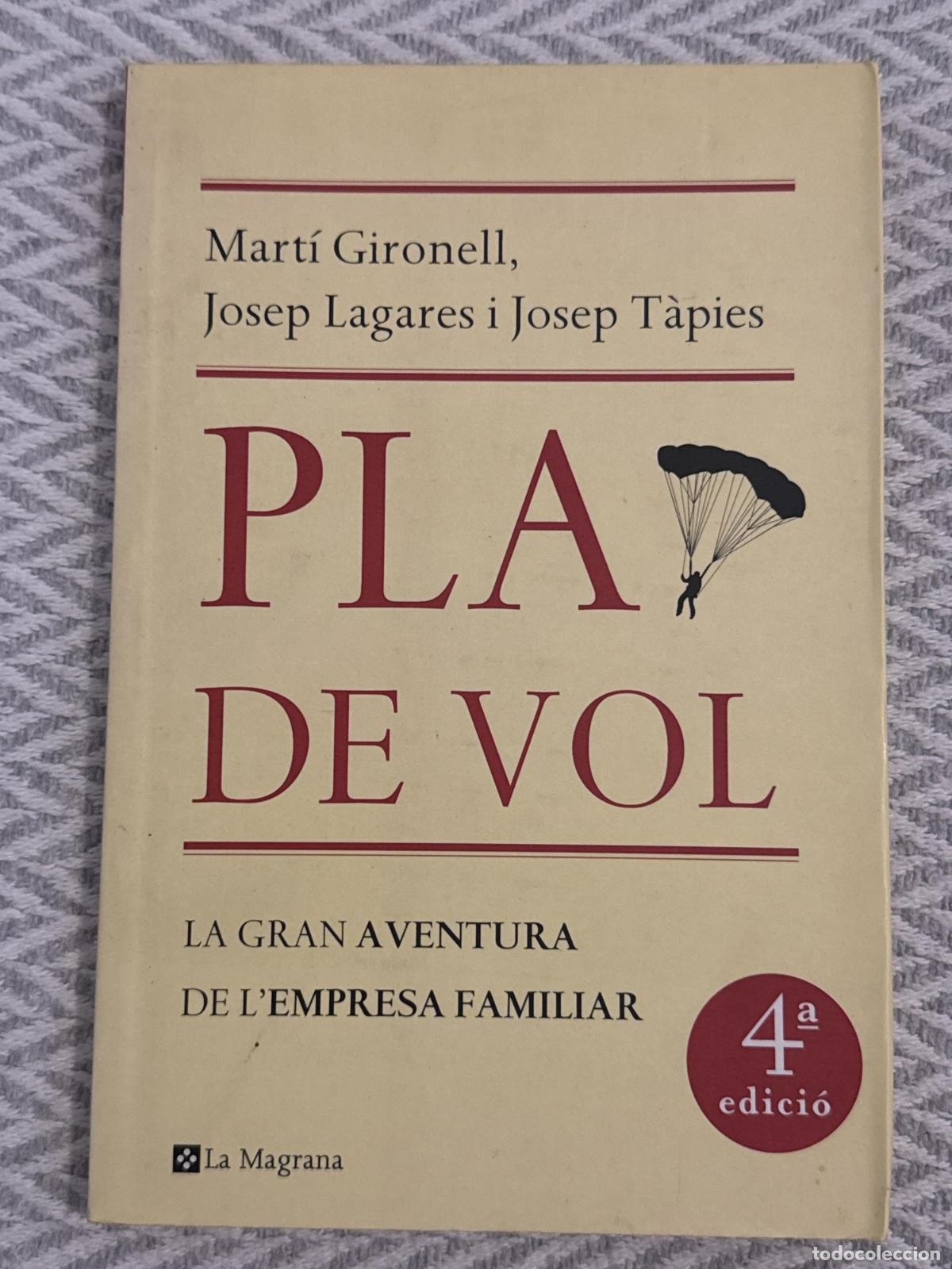 Libros: Pla de vol. La gran aventura de l'empresa familiar - Mart&iacute; Gironell, Josep Lagares, Josep T&agrave;pies
