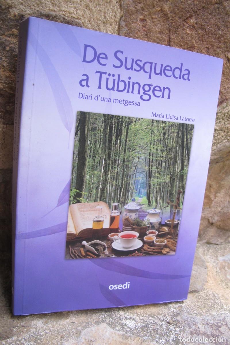 Libros: DE SUSQUEDA A TUBINGEN. DIARI D'UNA METGESSA. MARIA LUISA LATORRE