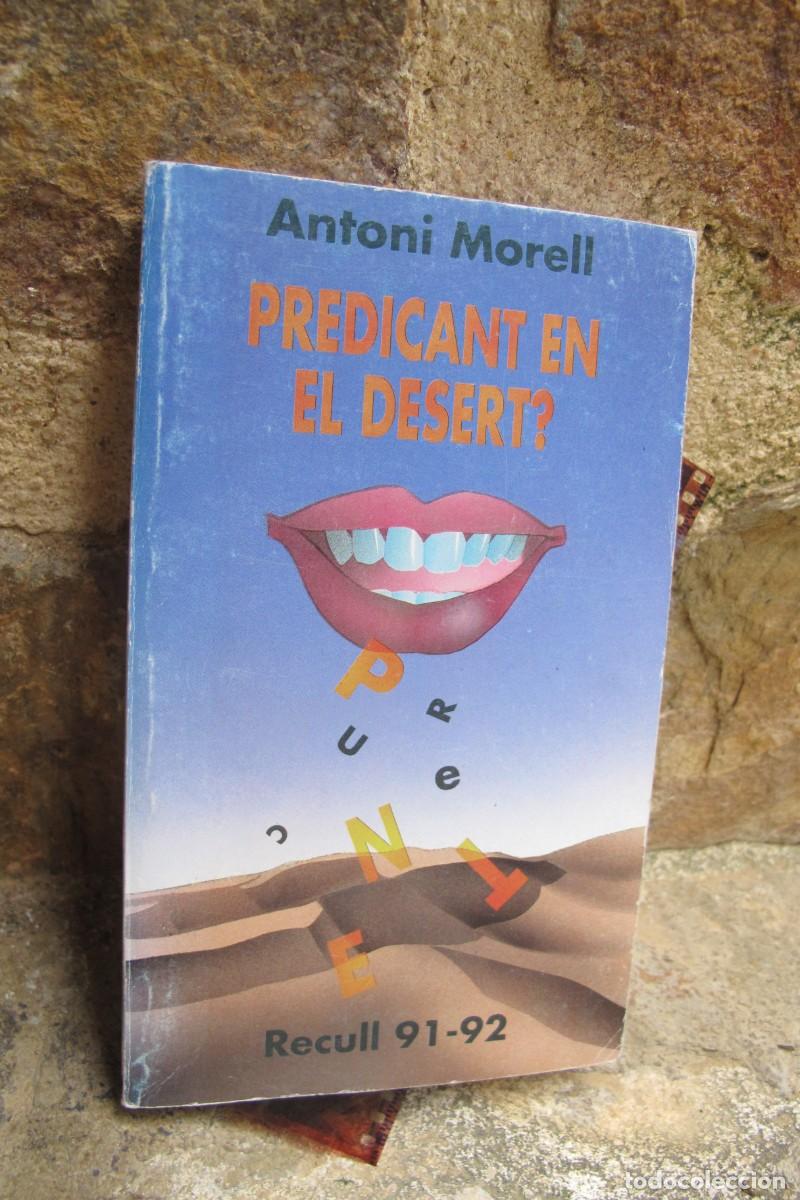 Libros: PREDICANT EN EL DESERT. ANTONI MORELL. RECULL 91-92 - Foto 1