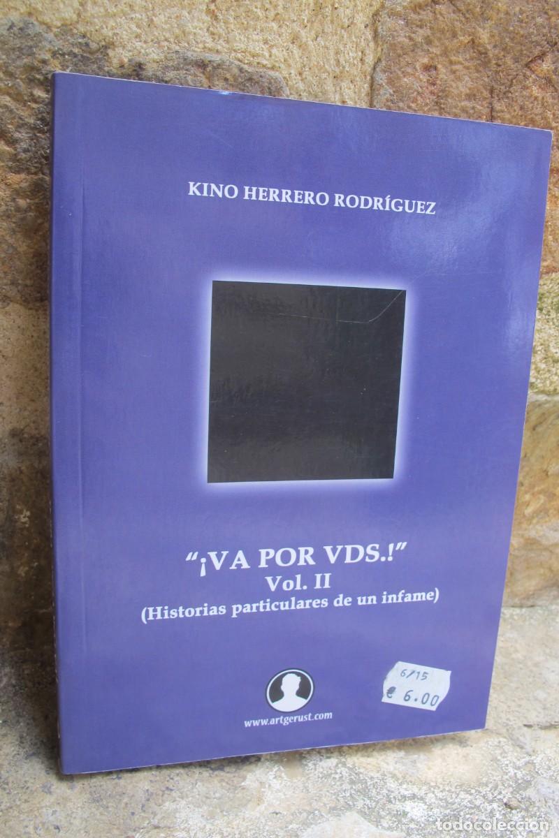 Libros: &iexcl; VA POR VDS. ! VOL. II KINO HERRERO RODRIGUEZ. HISTORIAS PARTICULARES DE UN INFAME