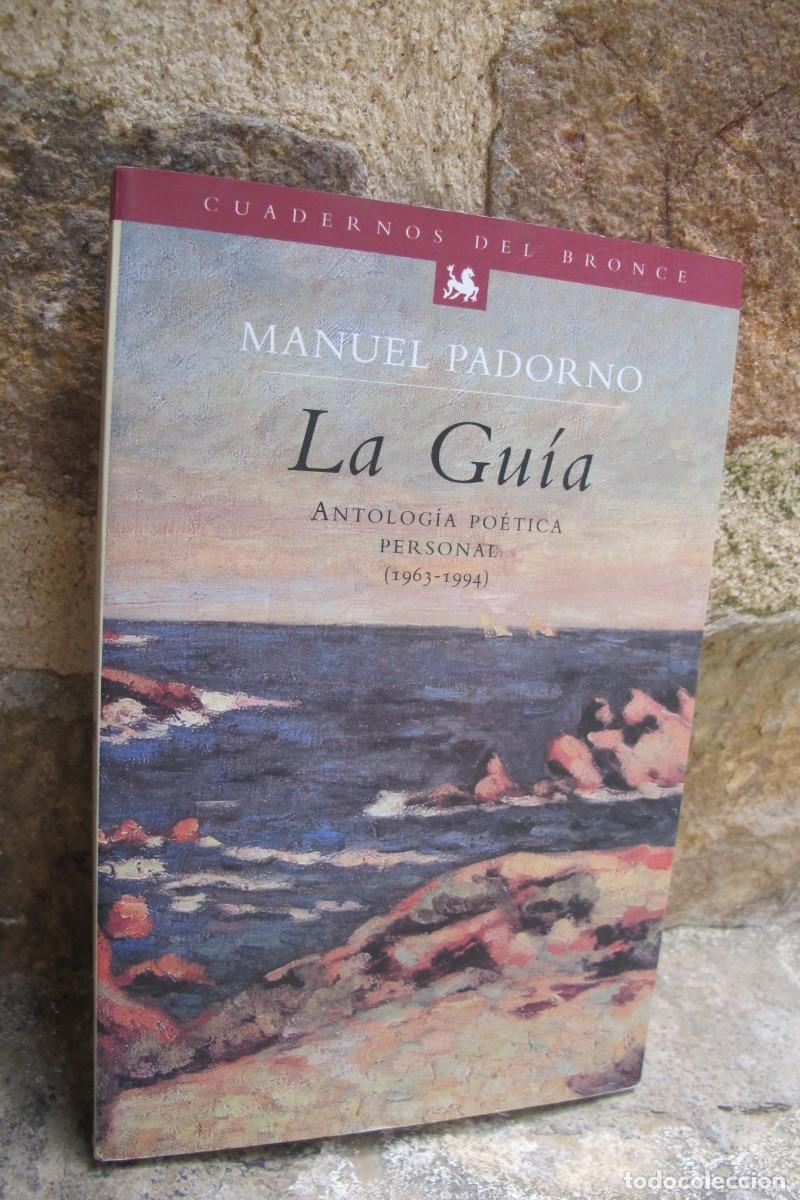 B&uuml;cher: LA GUIA. MANUEL PADORNO. ANTOLOGIA POETICA PERSONAL 1963 - 1994 POESIA