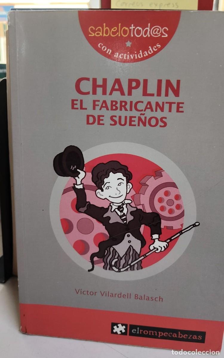 Libros: Chaplin, el fabricante de sue&ntilde;os - V&iacute;ctor Vilardell Balasch
