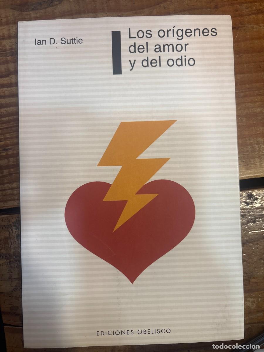 Libri di seconda mano: Los Origenes Del Amor Y Del Odio SUBRAYADO SUTTIE, IAN DISHART