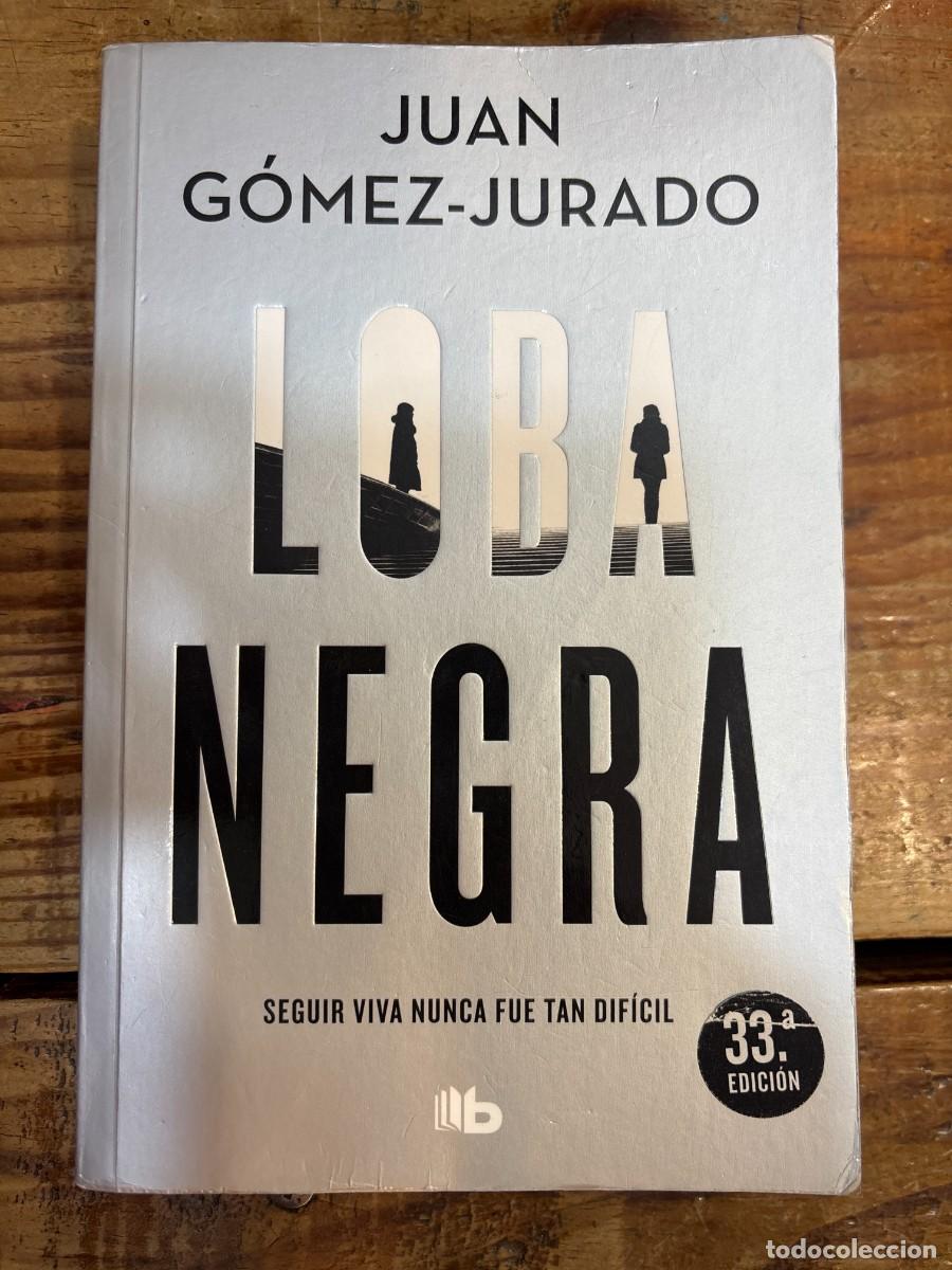 Libros: Loba negra (Antonia Scott 2) Libro 2 de 3: Antonia ScottG&oacute;mez-Jurado, Juan