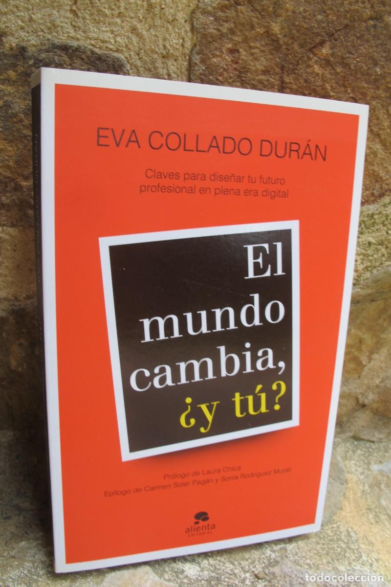 Libros: EL MUNDO CAMBIA, &iquest; Y TU ? EVA COLLADO DURAN