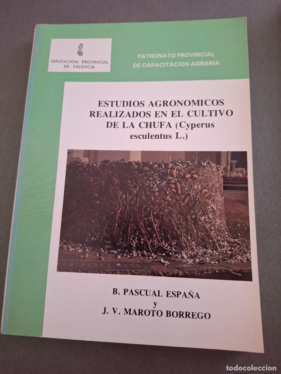 Livros em segunda m&atilde;o: Estudios agron&oacute;micos realizados en el cultivo de la chufa - B.Pascual Espa&ntilde;a y J.V.Maroto - 1997?