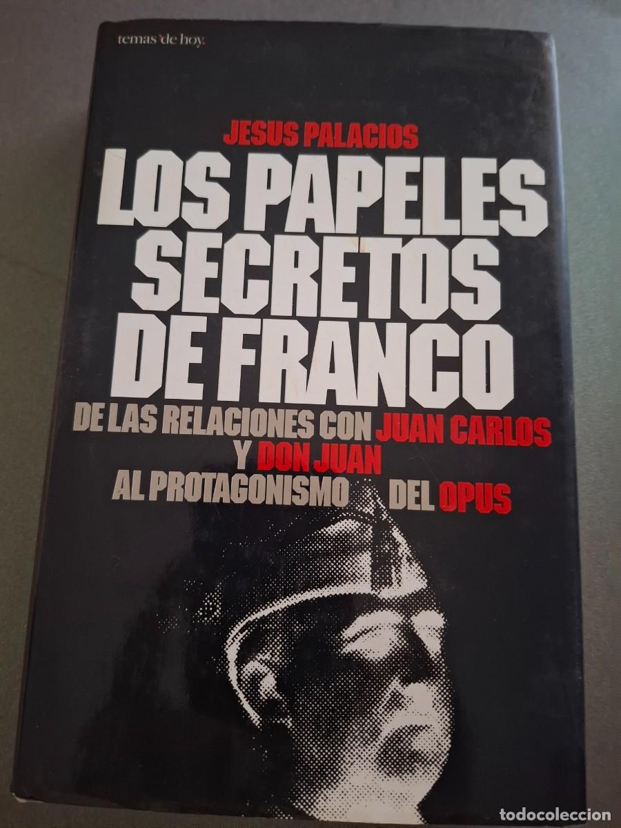 Libri di seconda mano: Los papeles secretos de Franco - Jes&uacute;s Palacios - 1996