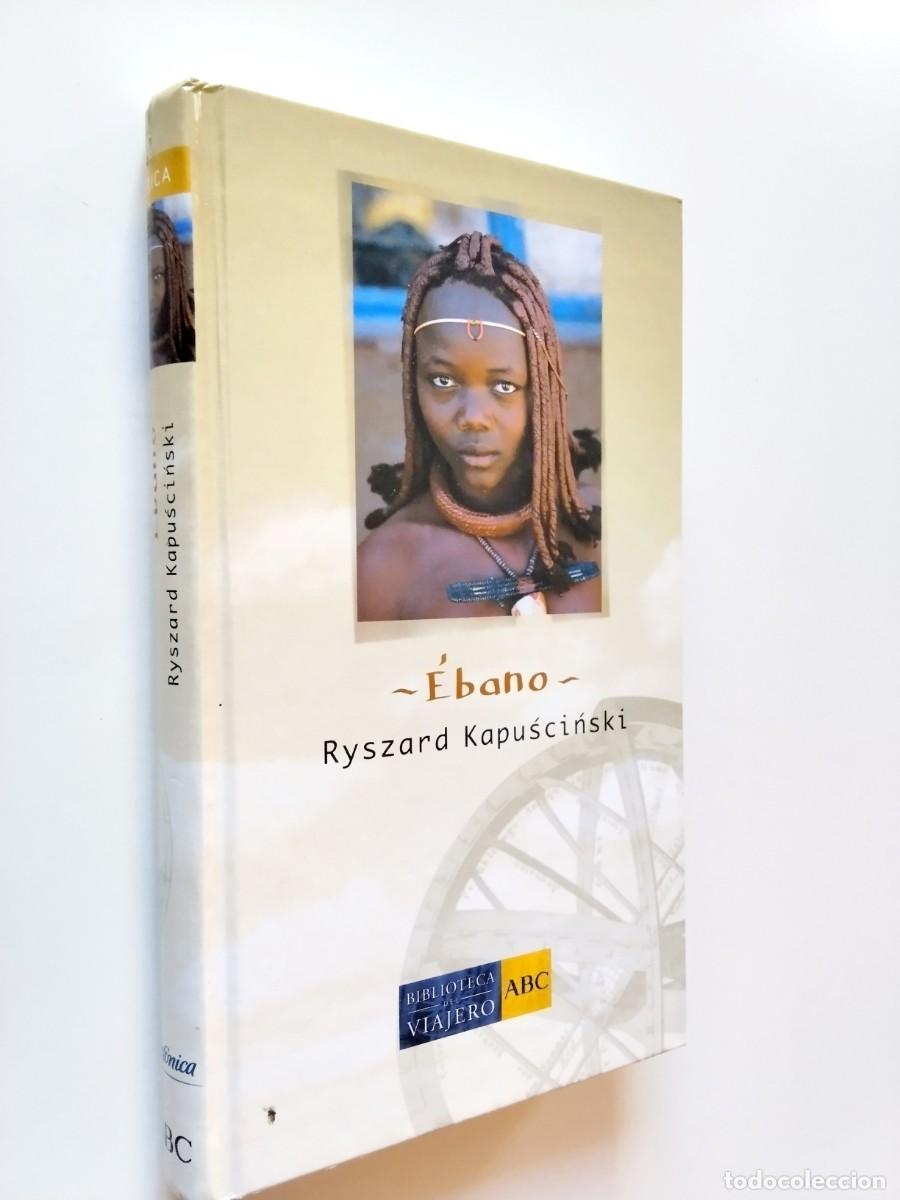 Libros: Ryszard Kapuscinski - &Eacute;bano