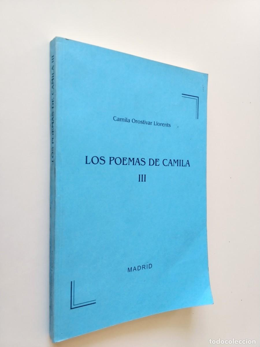 Libros: Camila Orostivar Llorents - Los poemas de Camila III