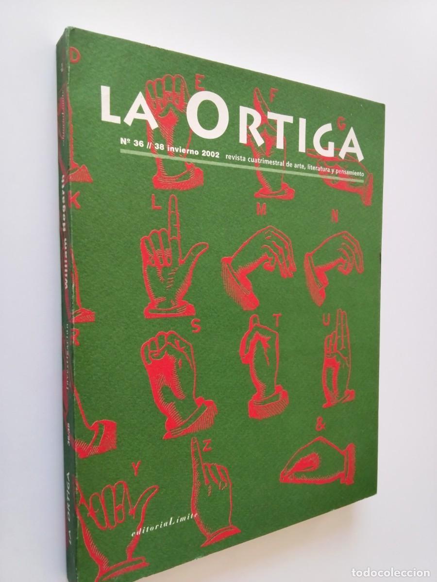 books: VV. AA. - La Ortiga. Revista cuatrimestral de Arte, Literatura y Pensamiento, n&ordm; 36/38, Invierno 200