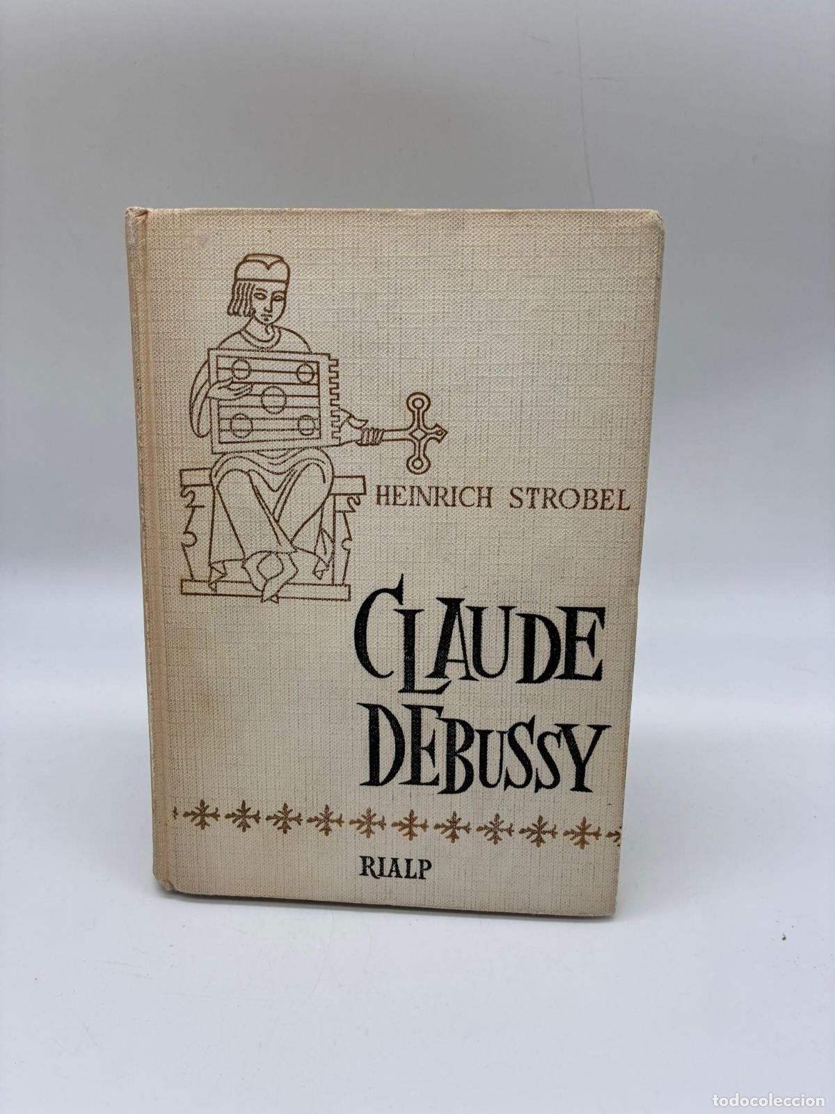 books: STROBEL, Heinrich. - Claude Debussy.