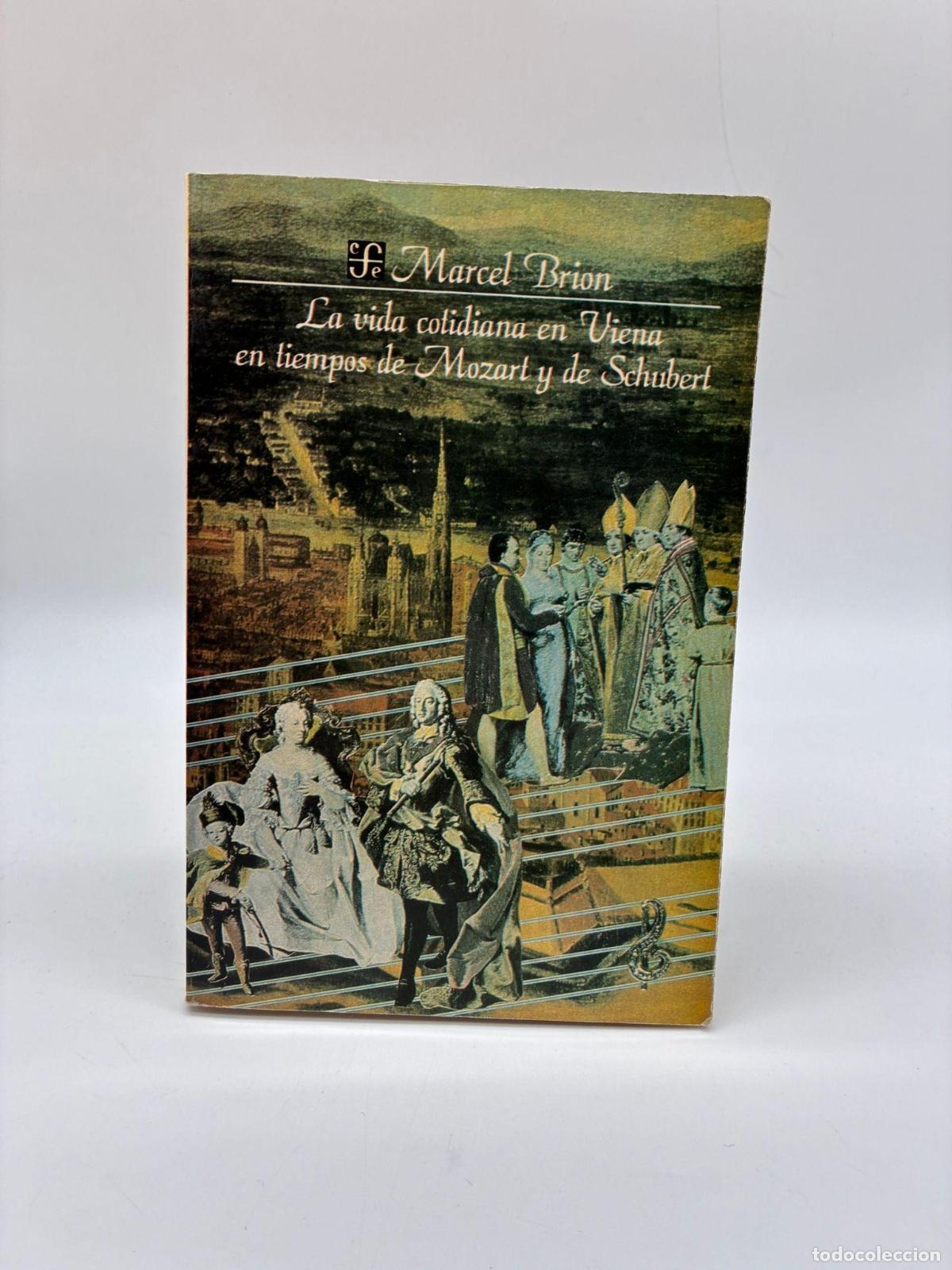 books: BRION, Marcel. - La vida cotidiana en Viena en tiempos de Mozart y de Schubert.