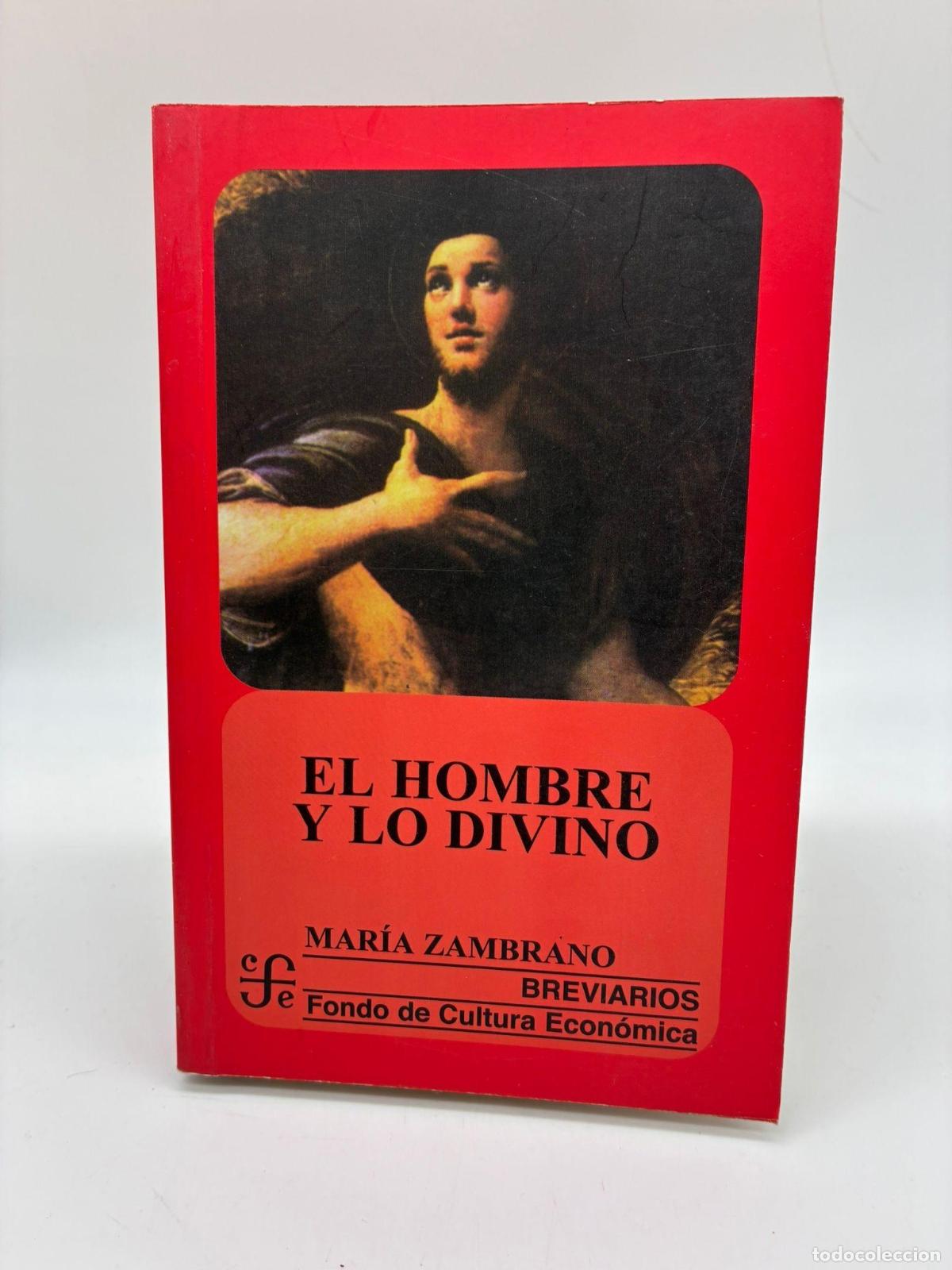 books: ZAMBRANO, Mar&iacute;a. - El hombre y lo divino.