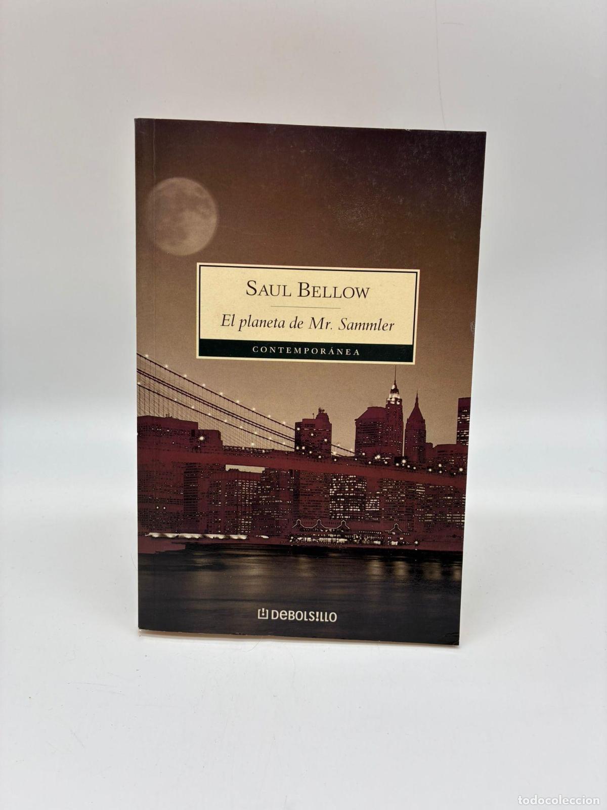 B&uuml;cher: BELLOW, Saul. - El planeta de Mr. Sammler.