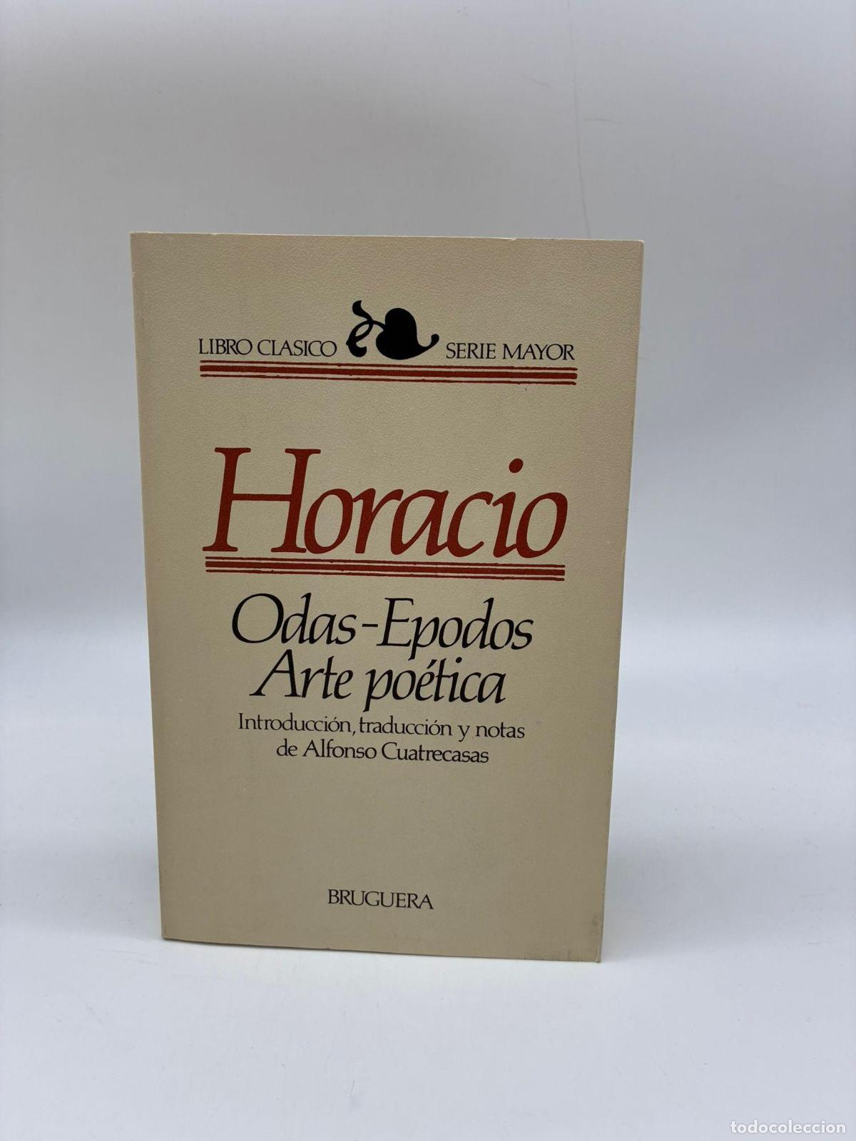 Libros: HORACIO - Horacio. Odas - Epodos. Arte po&eacute;tica.
