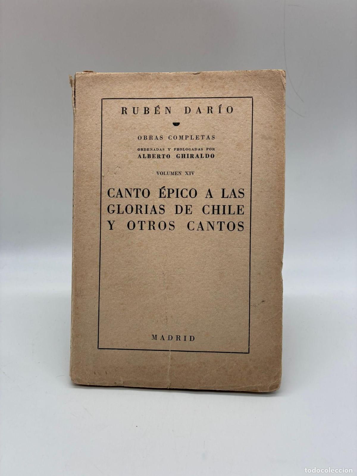 Libros: DAR&Iacute;O, Rub&eacute;n. - Obras completas Rub&eacute;n Dar&iacute;o. Canto &eacute;pico a las glorias de Chile y otros cantos.