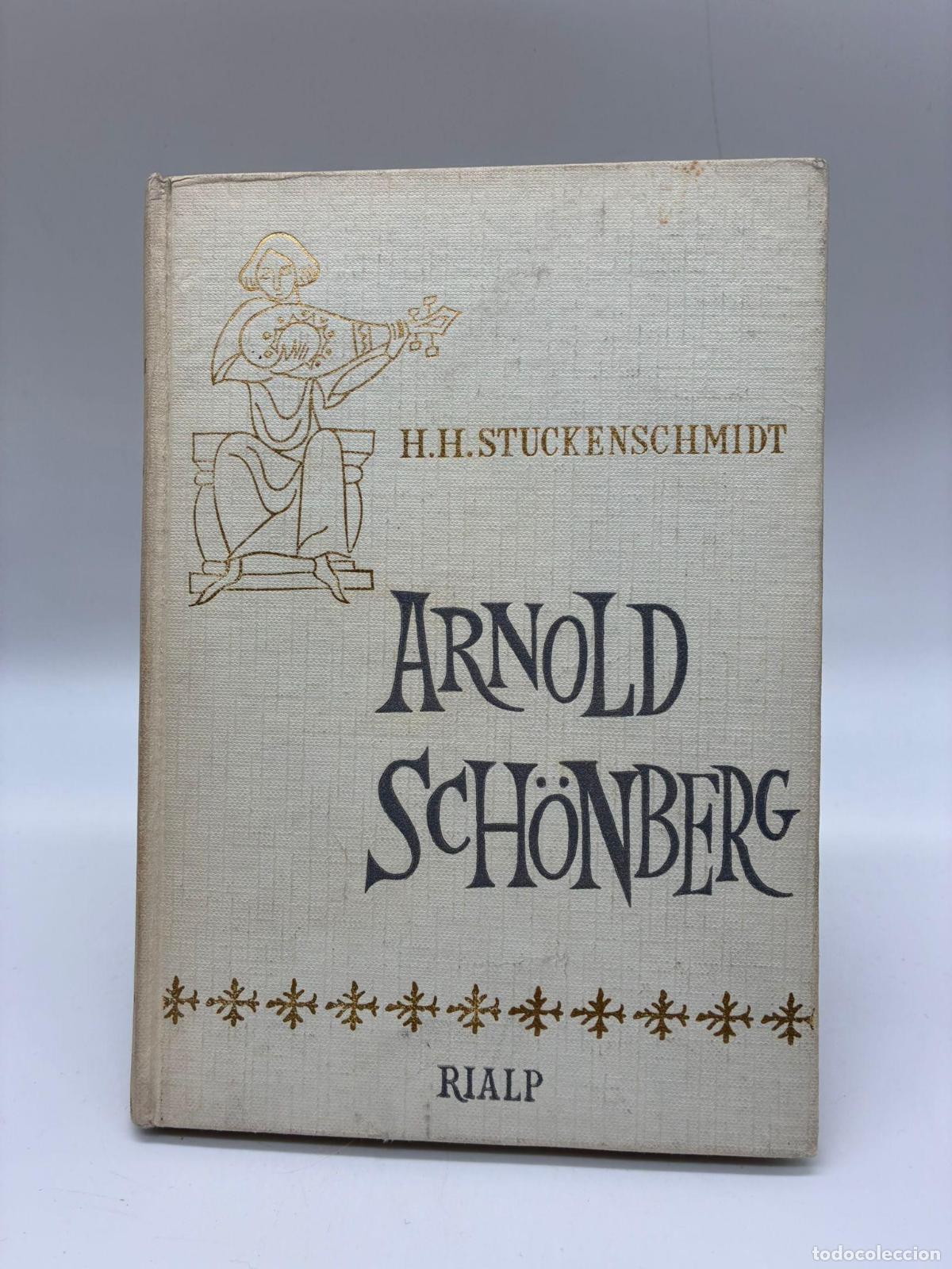 Libros: STUCKENSCHMIDT, H. H. - Arnold Sch&ouml;nberg.