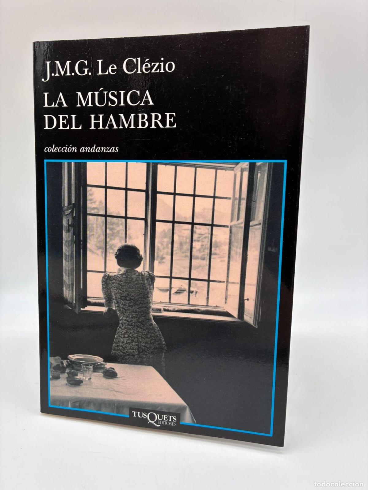Libros: LE CL&Eacute;ZIO, J.M.G. - La m&uacute;sica del hambre.