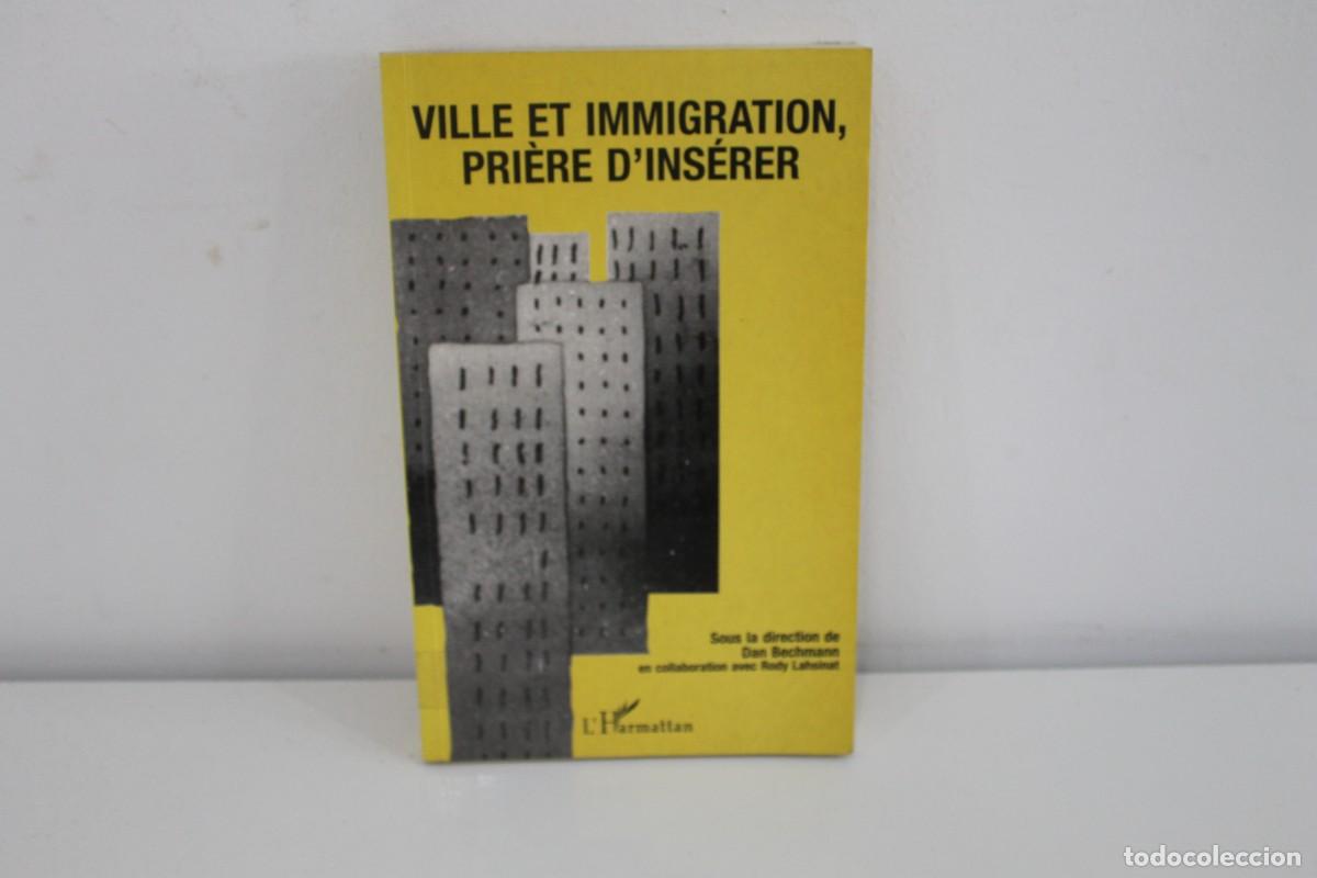 Libros: VILLE ET IMMIGRATION, PRI&Egrave;RE D'INSERER DAN BECHMANN 1995 EN FRANCES