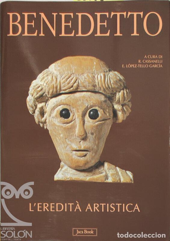 B&uuml;cher: Benedetto. L' eredit&agrave; artistica - Roberto Cassanelli
