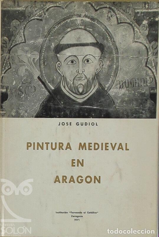 B&uuml;cher: Pintura medieval en Arag&oacute;n - Jos&eacute; Gudiol