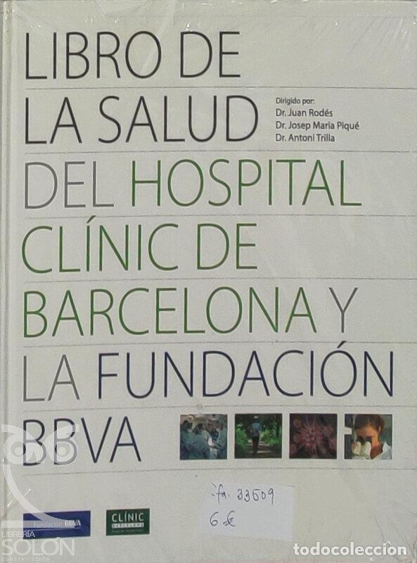 B&uuml;cher: Libro de la salud del Hospital Clinic de Barcelona y Fundacion BBVA - Juan Rodes et al. (Directores)