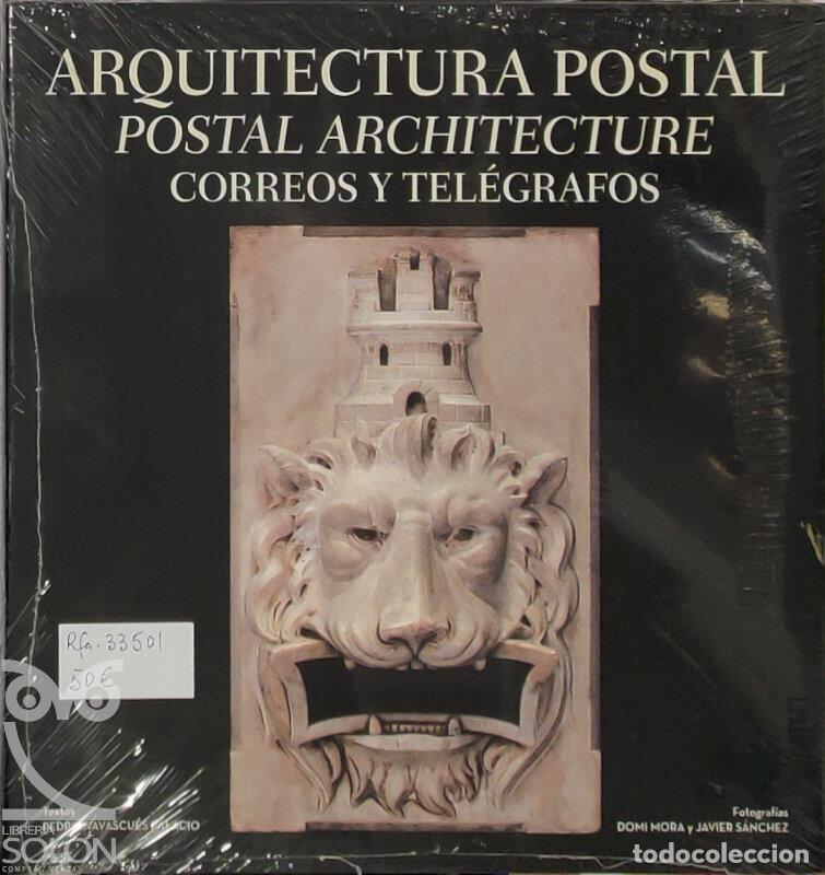 B&uuml;cher: Arquitectura postal/Postal architecture. Correos y tel&eacute;grafos - Pedro Navascu&eacute;s Palacio